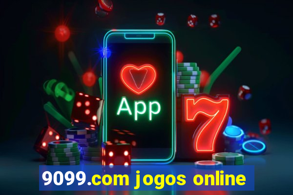 9099.com jogos online